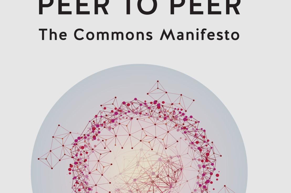 Event March 21st – Peer to Peer: A Commons Manifesto, book launch seminar