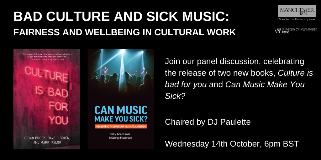 Bad Culture, Sick Music: Fairness and Wellbeing in Cultural Work –14 October free online event
